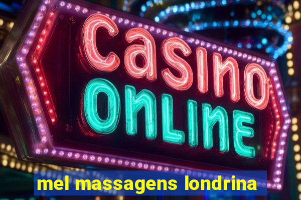 mel massagens londrina